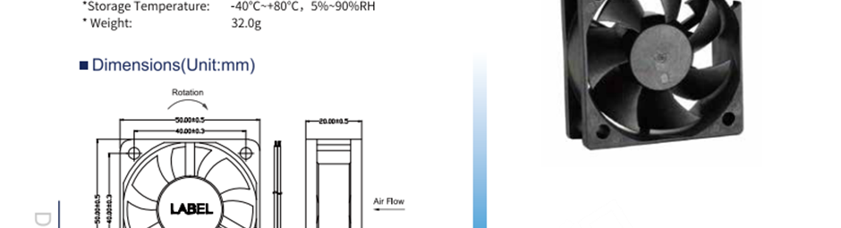 航達(dá)輝 HD5020H12B 風(fēng)扇風(fēng)機(jī) 直流風(fēng)扇 兩線接頭、三線FG信號(hào)線、三線RD報(bào)警線、四線PWM可調(diào)速 框架：塑料（黑色）94v-0 葉輪：塑料（黑色）94v-0 鉛導(dǎo)線：UL型或同等型號(hào)，AWG#28，紅色+，黑色- 操作溫度：-25℃~+70℃，相對(duì)溫度5%~90% 存儲(chǔ)溫度：-40℃~+80℃，相對(duì)溫度5%~90%